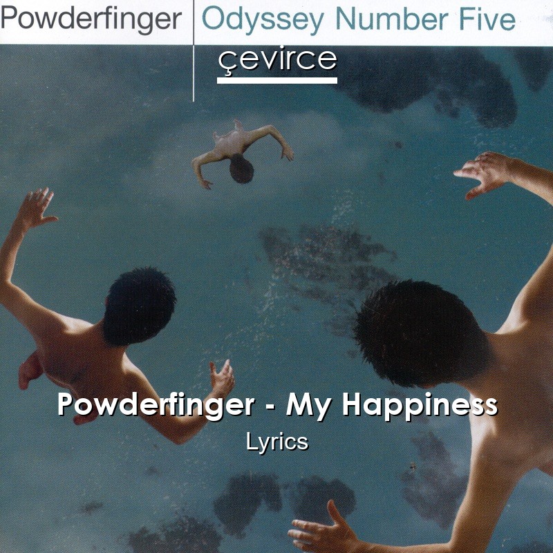 Powderfinger – My Happiness Lyrics