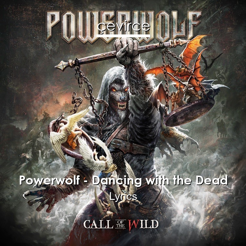 Powerwolf – Dancing with the Dead Lyrics