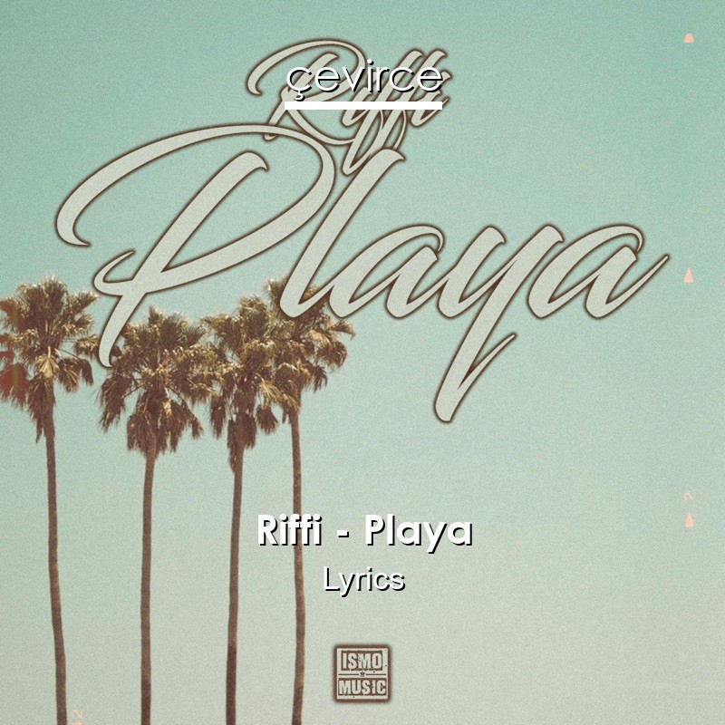 Riffi – Playa Lyrics