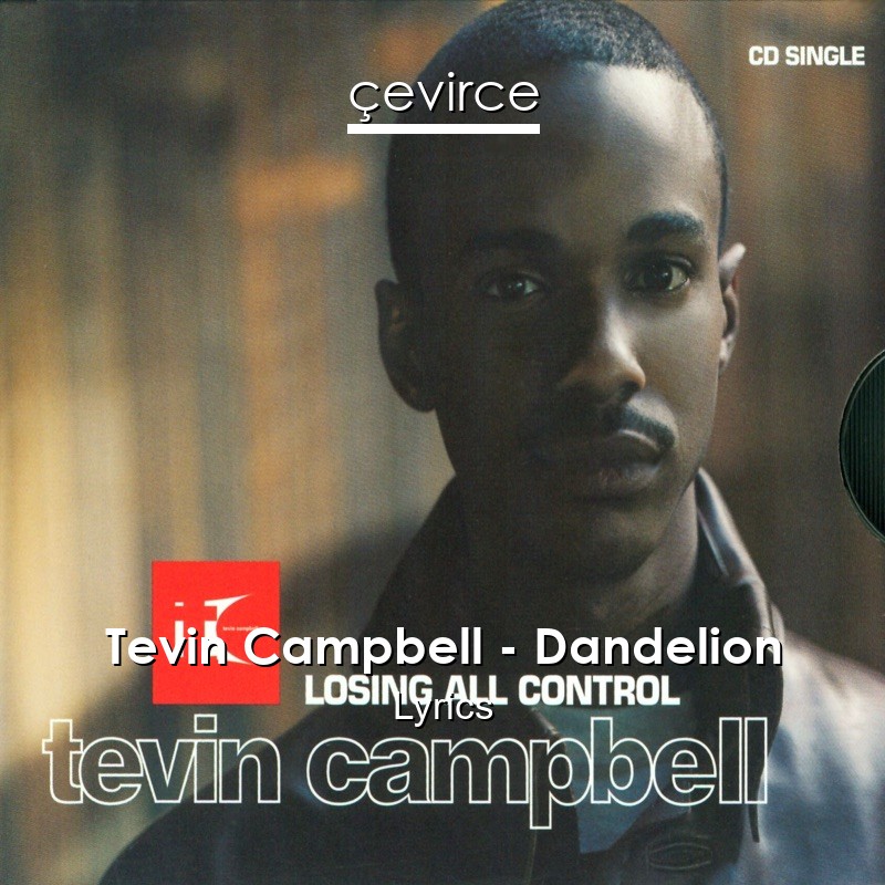 Tevin Campbell – Dandelion Lyrics