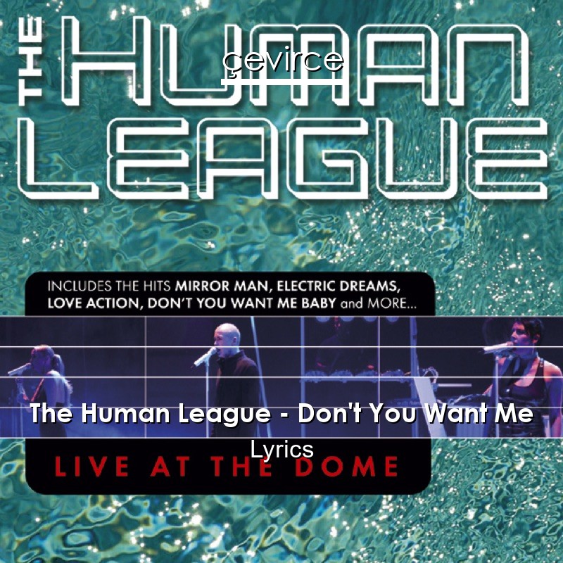 The Human League – Don’t You Want Me Lyrics