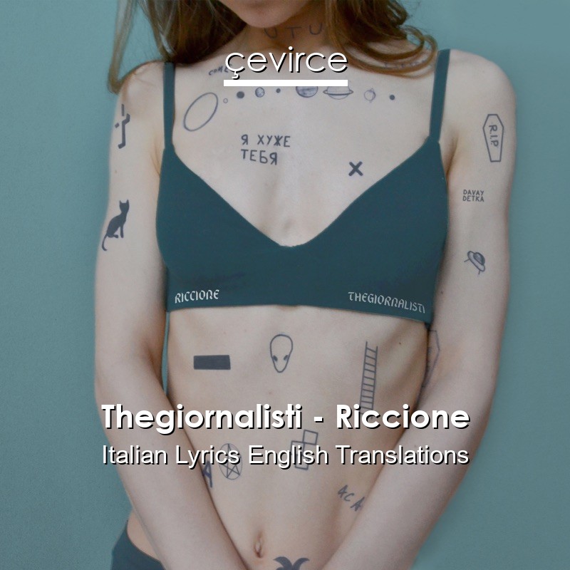 Thegiornalisti – Riccione Italian Lyrics English Translations