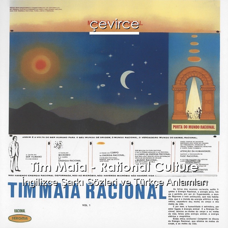 Tim Maia – Rational Culture İngilizce Şarkı Sözleri Türkçe Anlamları