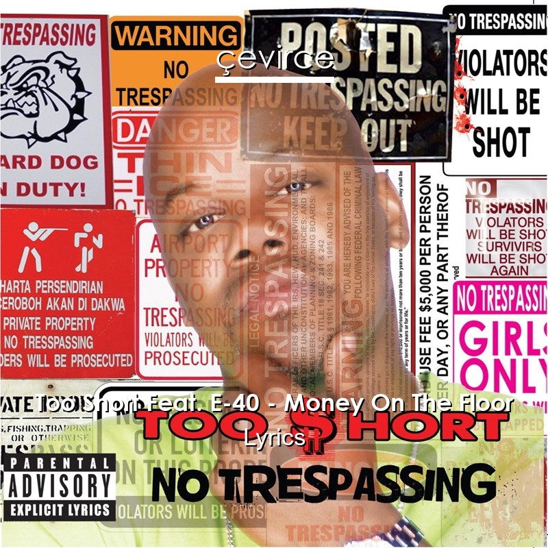 Too Short Feat. E-40 – Money On The Floor Lyrics