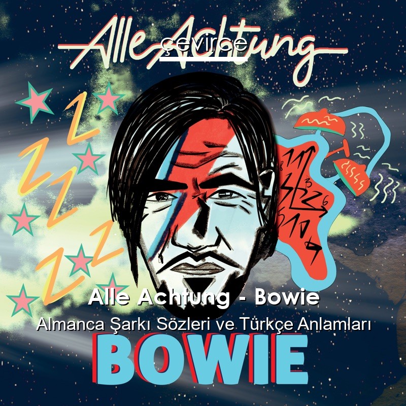 Alle Achtung – Bowie Almanca Şarkı Sözleri Türkçe Anlamları