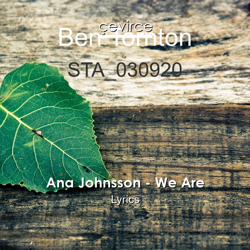 Ana Johnsson – We Are Lyrics