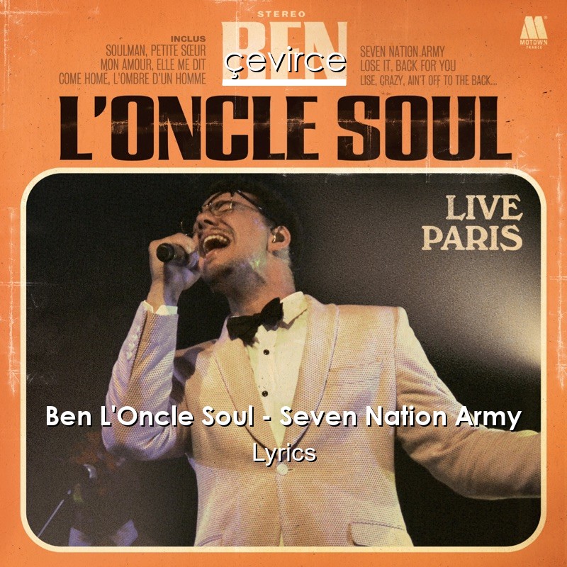 Ben L’Oncle Soul – Seven Nation Army Lyrics