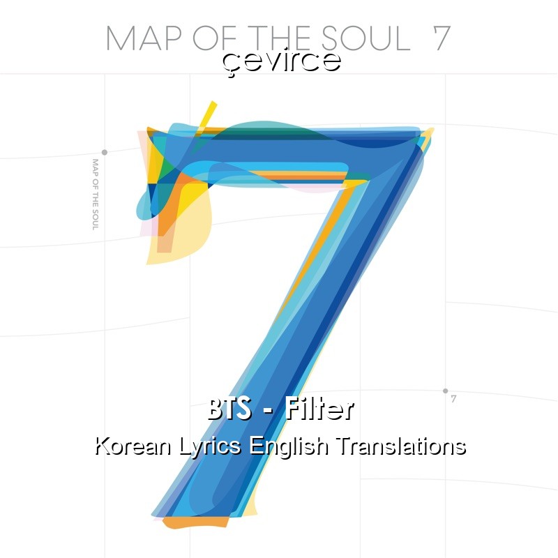 BTS – Filter Korean Lyrics English Translations
