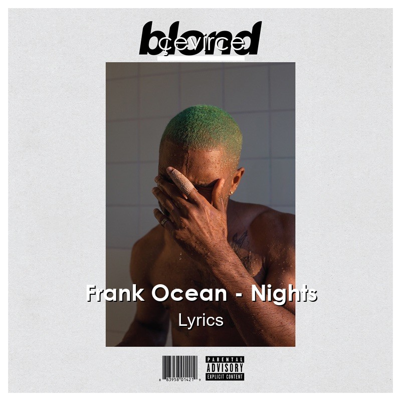 Frank Ocean – Nights Lyrics