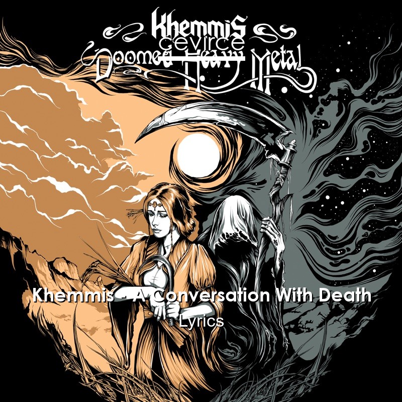 Khemmis – A Conversation With Death Lyrics