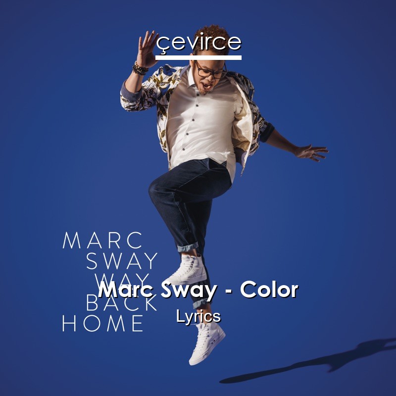 Marc Sway – Color Lyrics