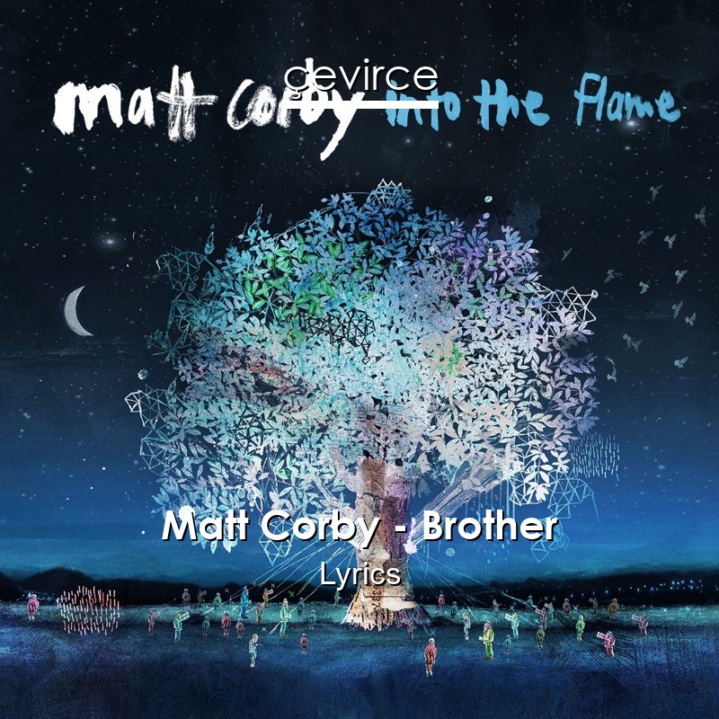 Matt Corby – Brother Lyrics