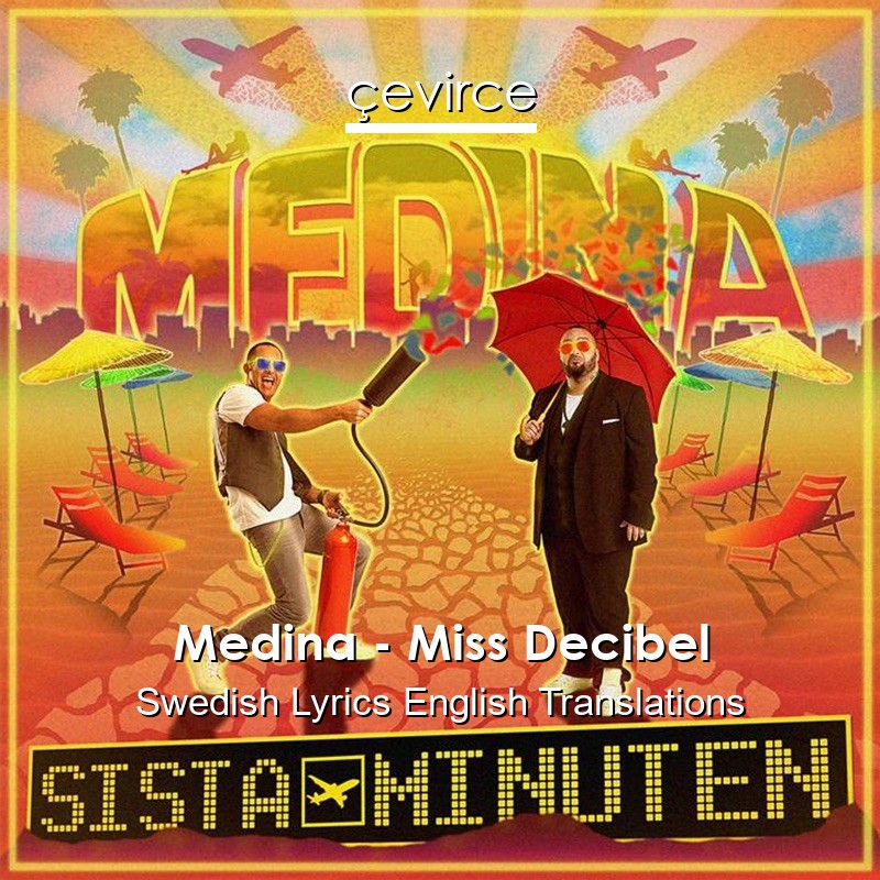 Medina – Miss Decibel Swedish Lyrics English Translations