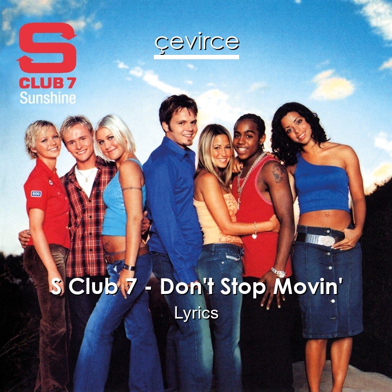 S Club 7 – Don’t Stop Movin’ Lyrics
