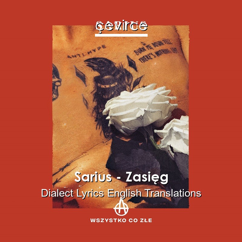 Sarius – Zasięg Dialect Lyrics English Translations