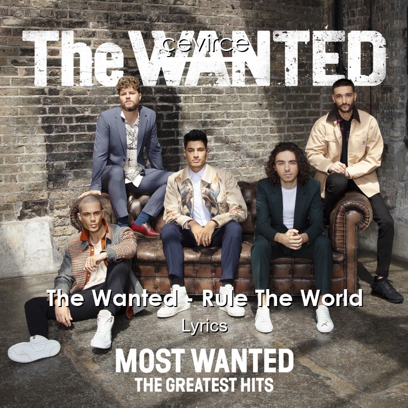 The Wanted – Rule The World Lyrics