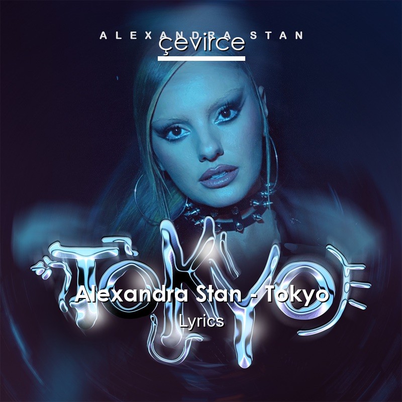 Alexandra Stan – Tokyo Lyrics