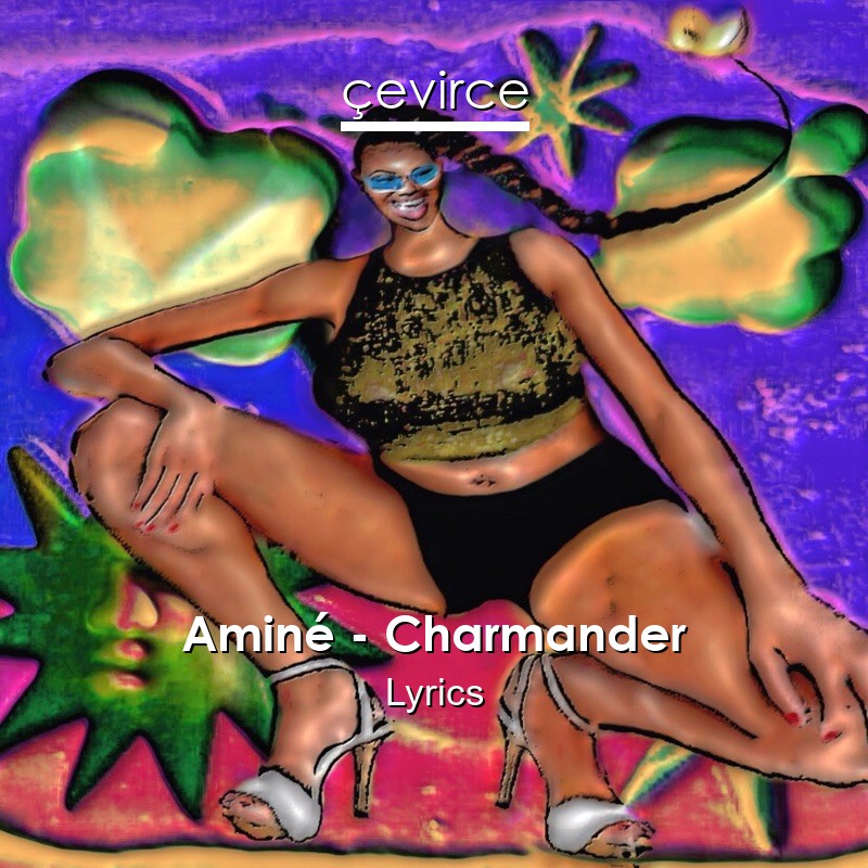 Aminé – Charmander Lyrics