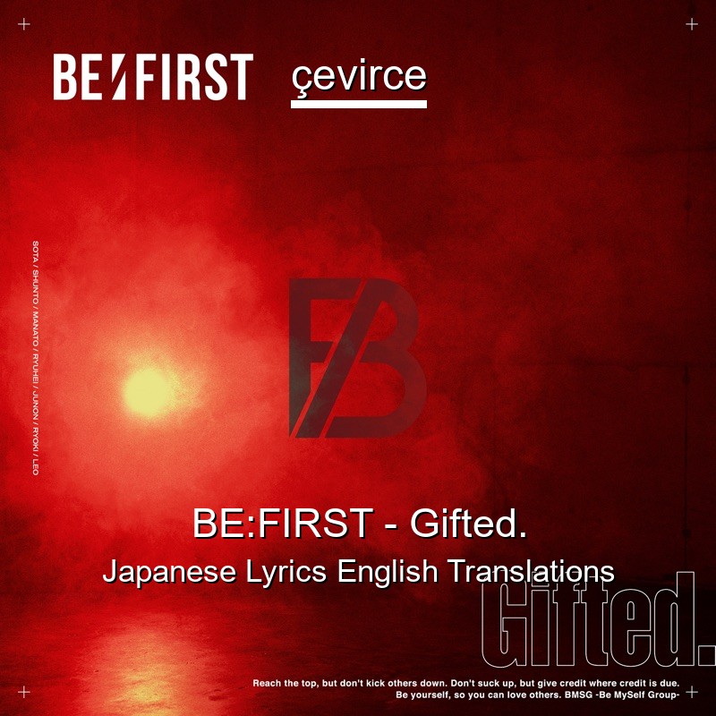 BE:FIRST – Gifted. Japanese Lyrics English Translations
