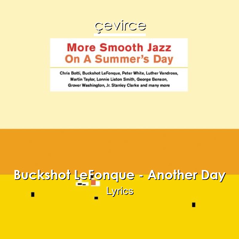 Buckshot LeFonque – Another Day Lyrics