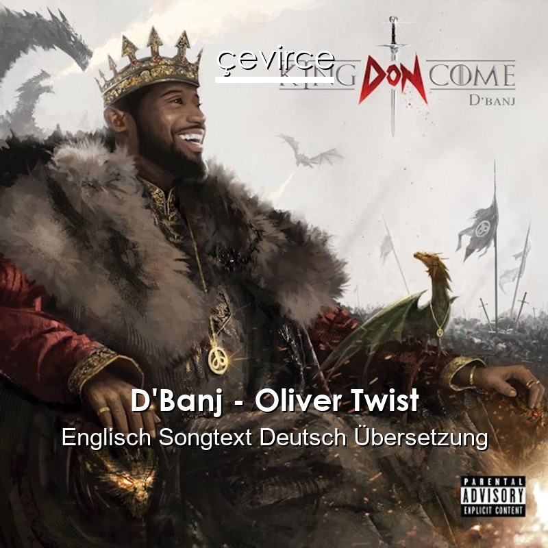 D’Banj – Oliver Twist Englisch Songtext Deutsch Übersetzung