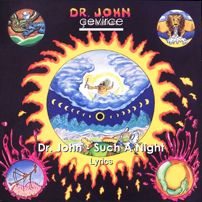 Dr. John – Such A Night Lyrics