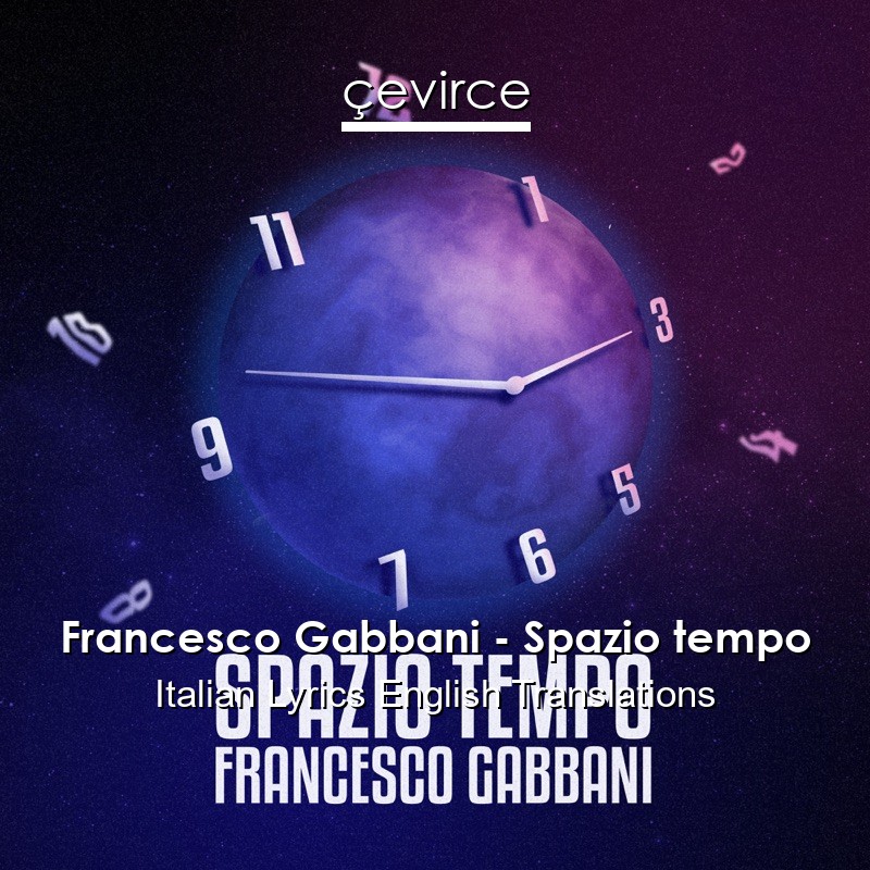 Francesco Gabbani – Spazio tempo Italian Lyrics English Translations