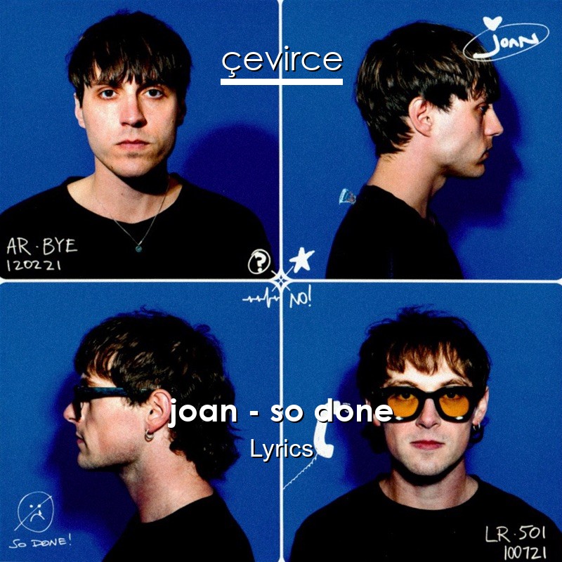 joan – so done Lyrics