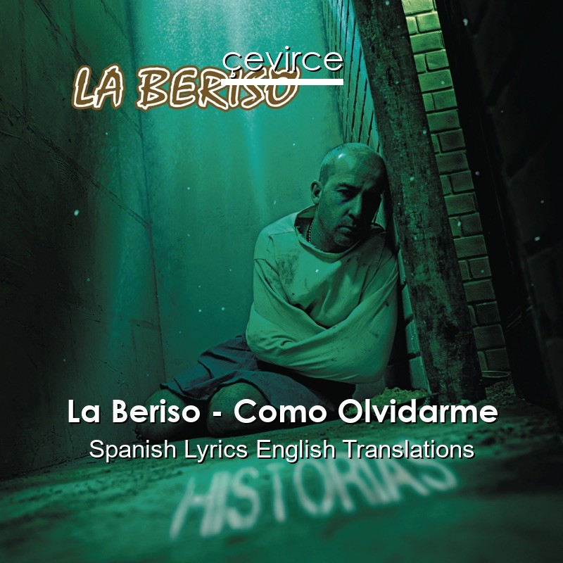 La Beriso – Como Olvidarme Spanish Lyrics English Translations