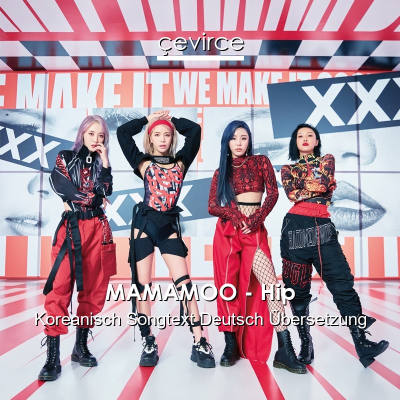 MAMAMOO – Hip Koreanisch Songtext Deutsch Übersetzung