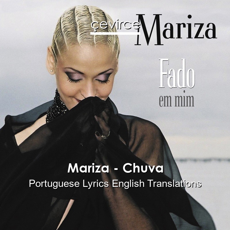 Mariza – Chuva Portuguese Lyrics English Translations