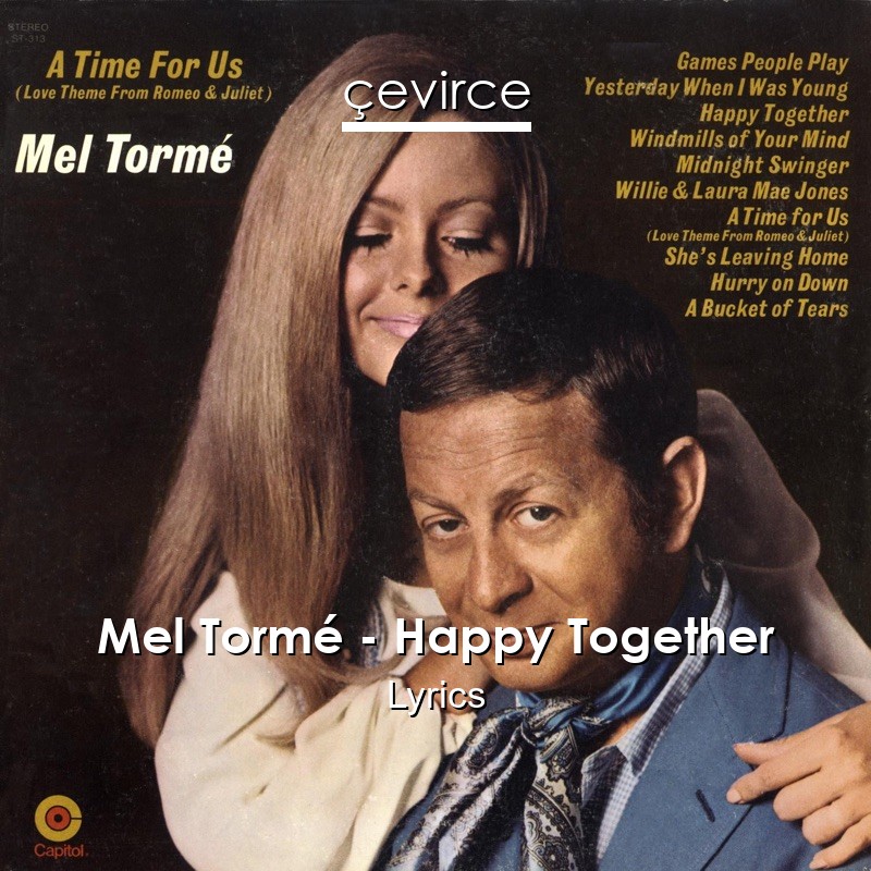 Mel Tormé – Happy Together Lyrics