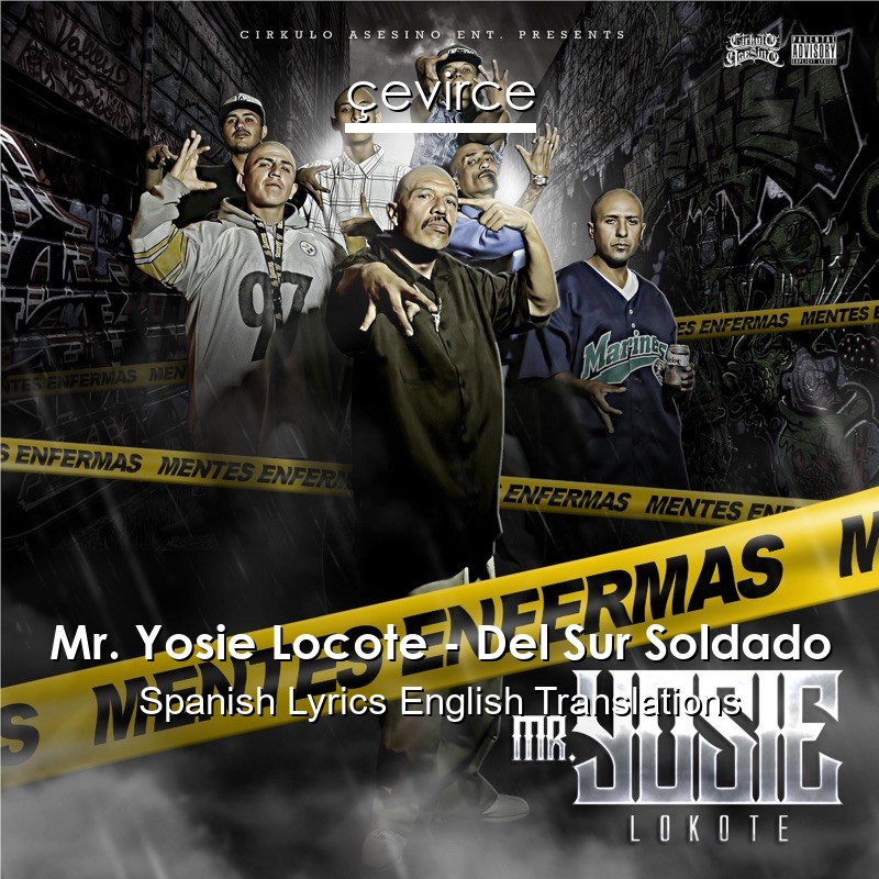 Mr. Yosie Locote – Del Sur Soldado Spanish Lyrics English Translations