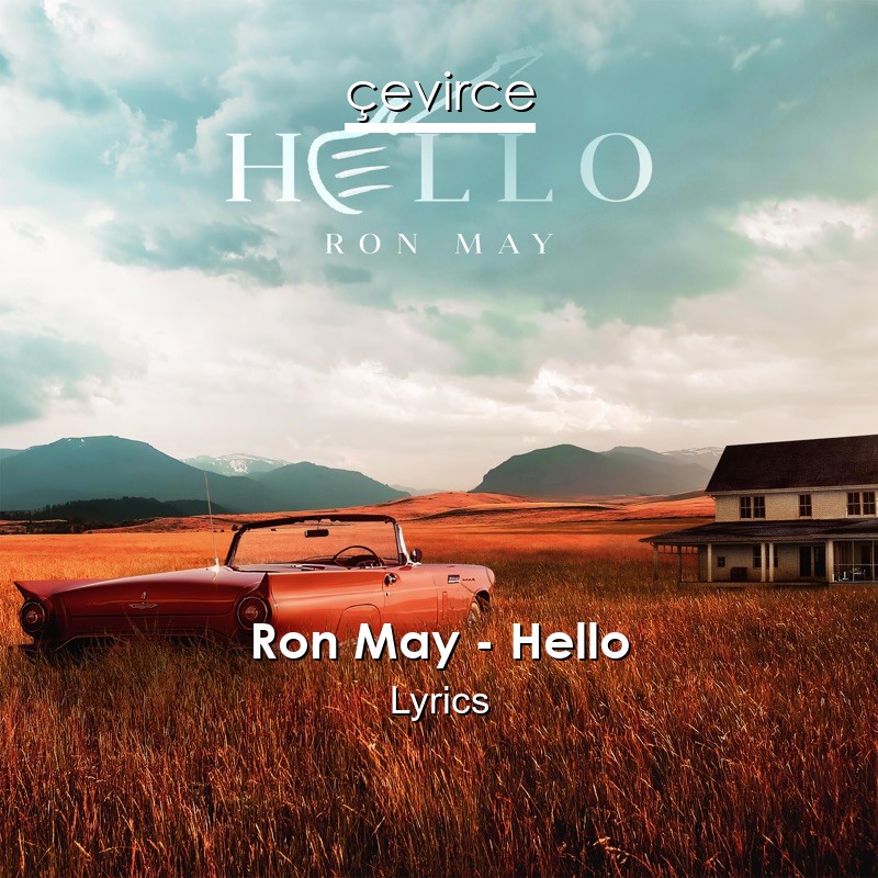 Ron May – Hello Lyrics