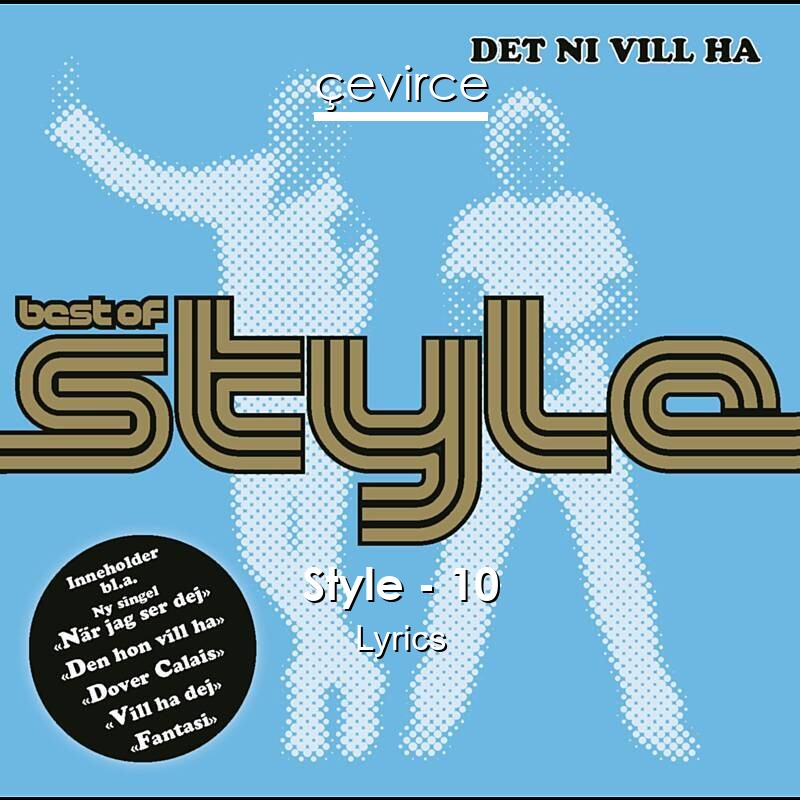 Style – 10 Lyrics