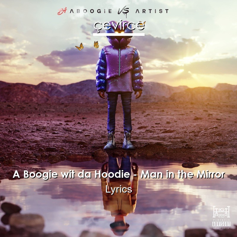 A Boogie wit da Hoodie – Man in the Mirror Lyrics