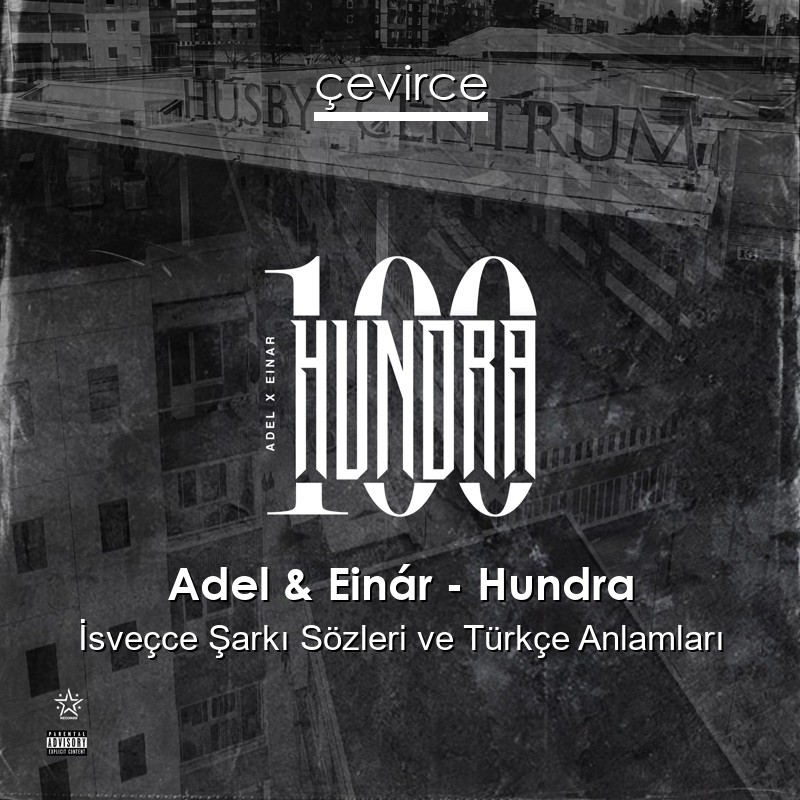 Adel & Einár – Hundra İsveçce Şarkı Sözleri Türkçe Anlamları