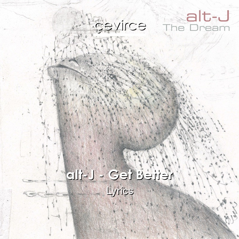 alt-J – Get Better Lyrics