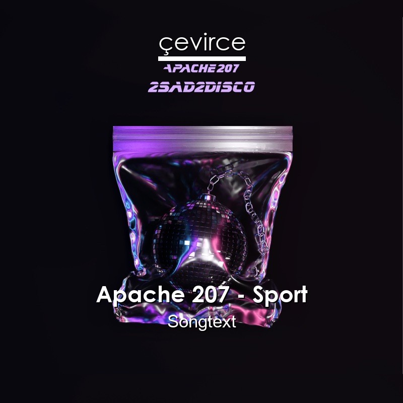 Apache 207 – Sport Songtext