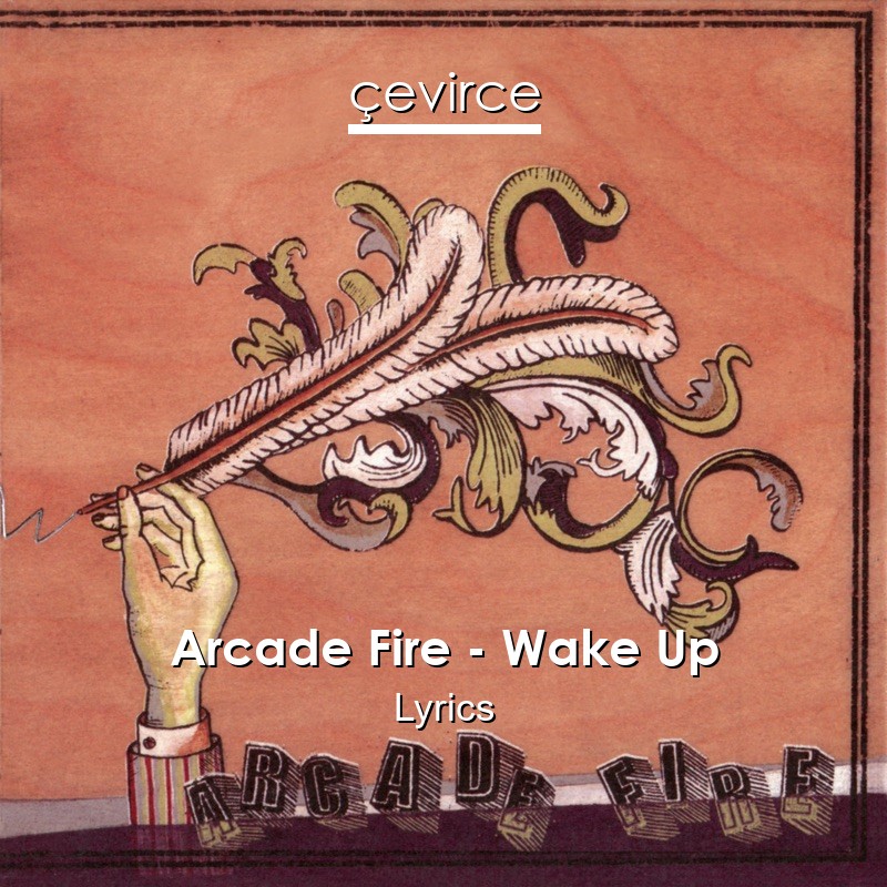 Arcade Fire – Wake Up Lyrics
