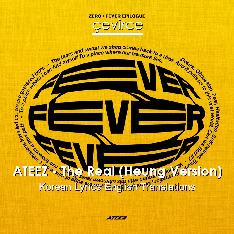 ATEEZ – The Real (Heung Version) Korean Lyrics English Translations