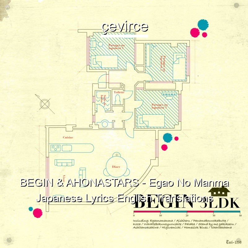 BEGIN & AHONASTARS – Egao No Manma Japanese Lyrics English Translations