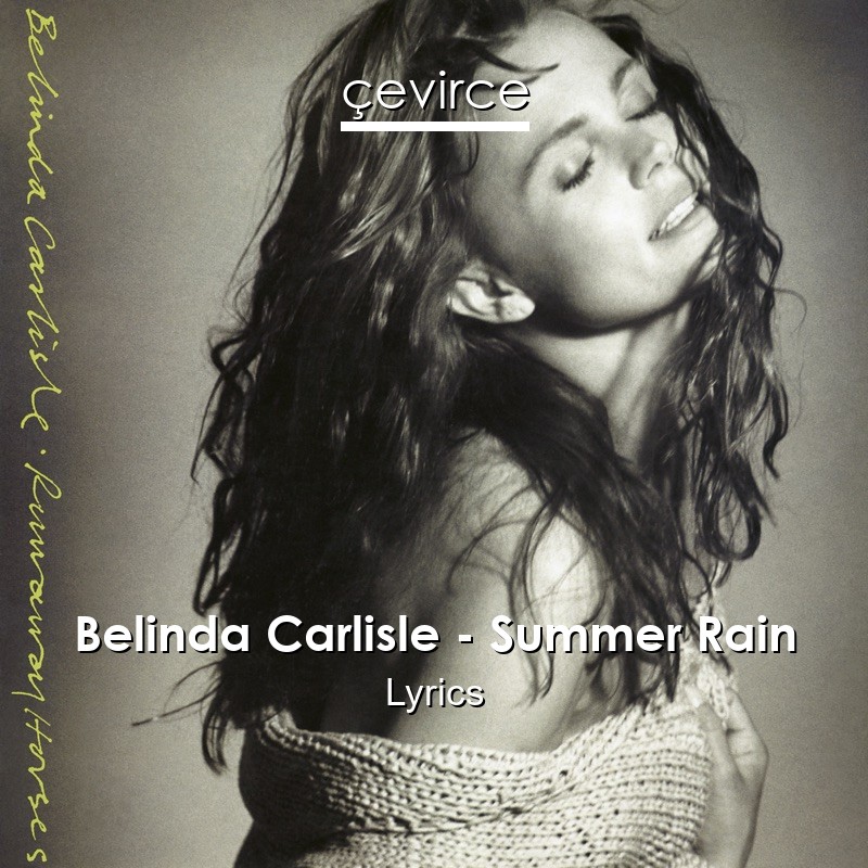 Belinda Carlisle – Summer Rain Lyrics