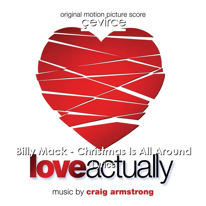 Billy Mack – Christmas Is All Around Lyrics