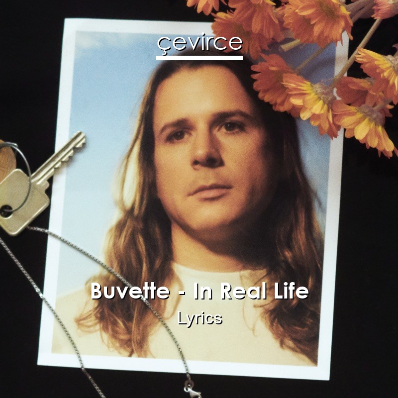 Buvette – In Real Life Lyrics