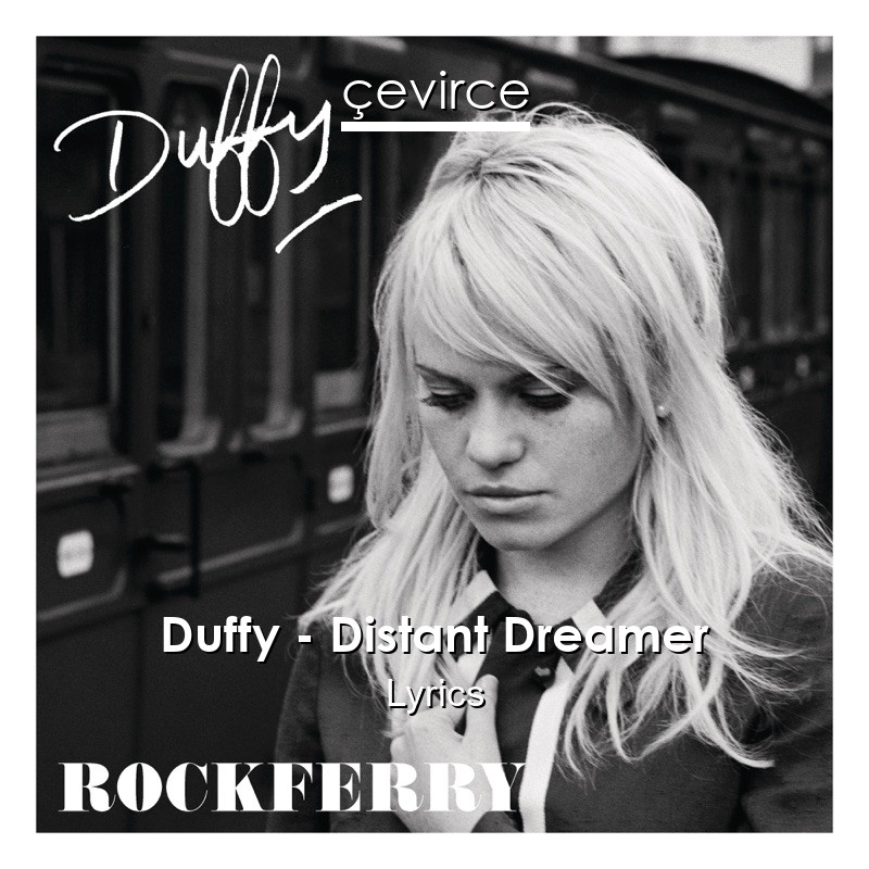Duffy – Distant Dreamer Lyrics