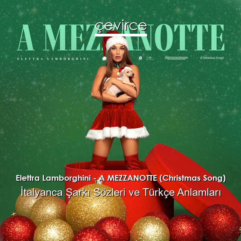 Elettra Lamborghini – A MEZZANOTTE (Christmas Song) İtalyanca Şarkı Sözleri Türkçe Anlamları