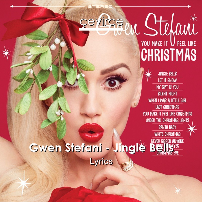 Gwen Stefani – Jingle Bells Lyrics