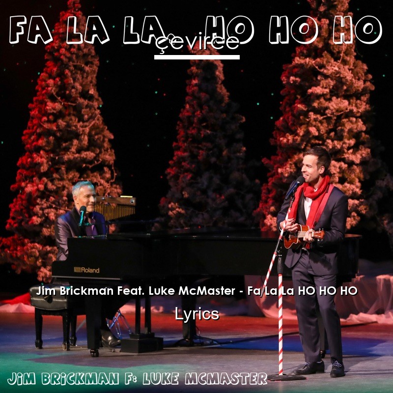 Jim Brickman Feat. Luke McMaster – Fa La La HO HO HO Lyrics