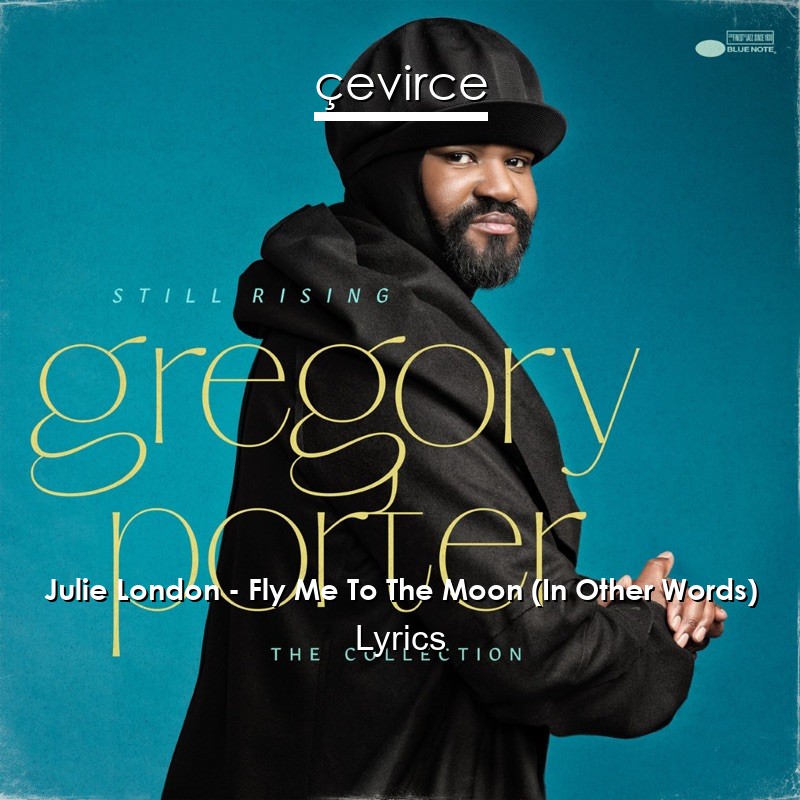 Julie London – Fly Me To The Moon (In Other Words) Lyrics
